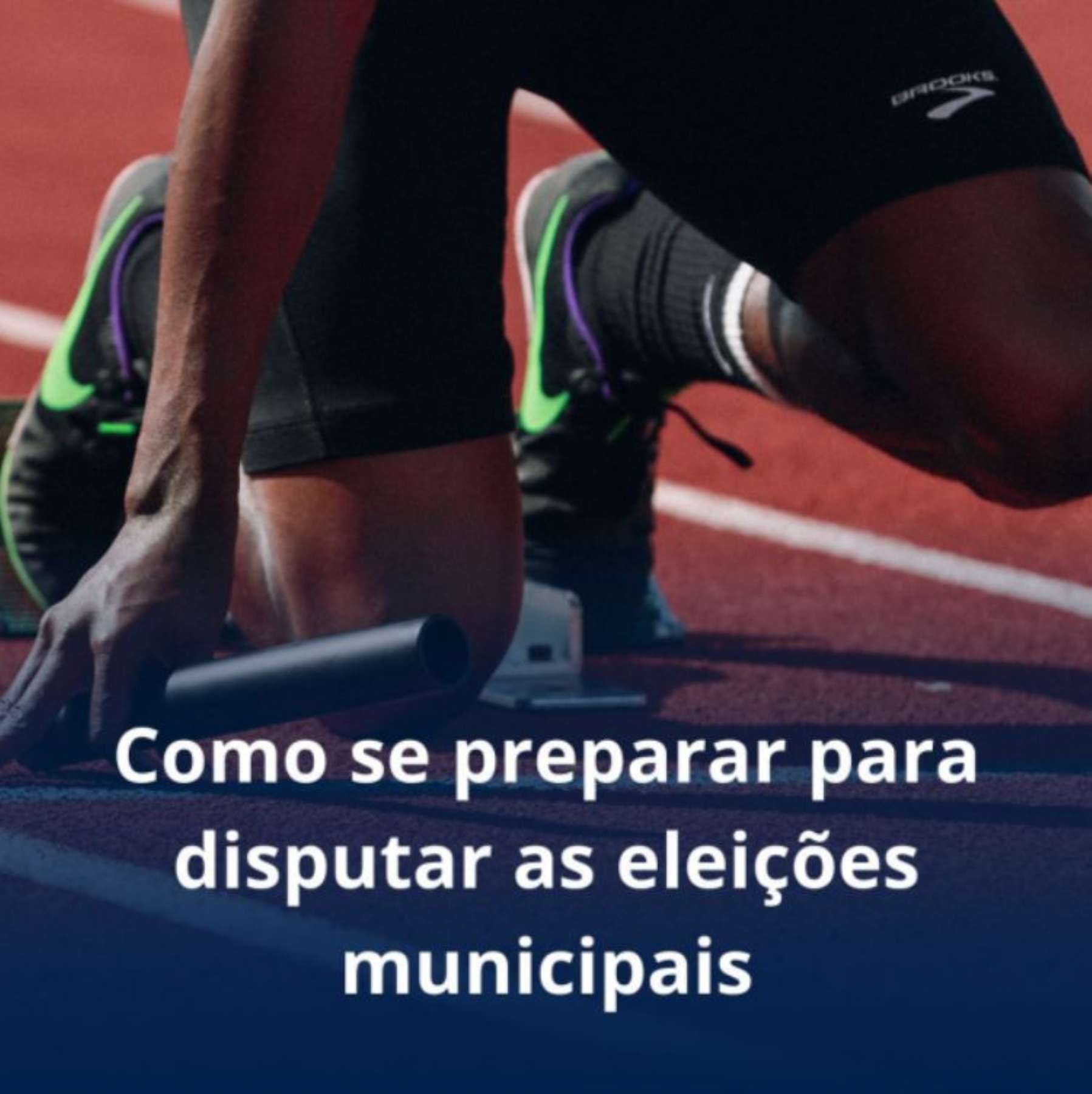 Como se preparar para disputar as eleies municipais